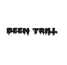 been trill