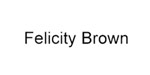 Felicity Brown费利西蒂·布朗